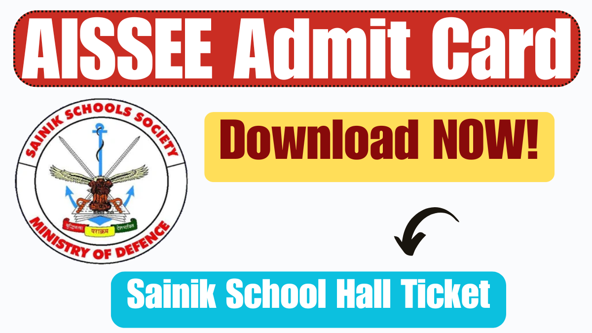 AISSEE Admit Card 2025 Released: Download Sainik School Hall Ticket @exams.nta.ac.in