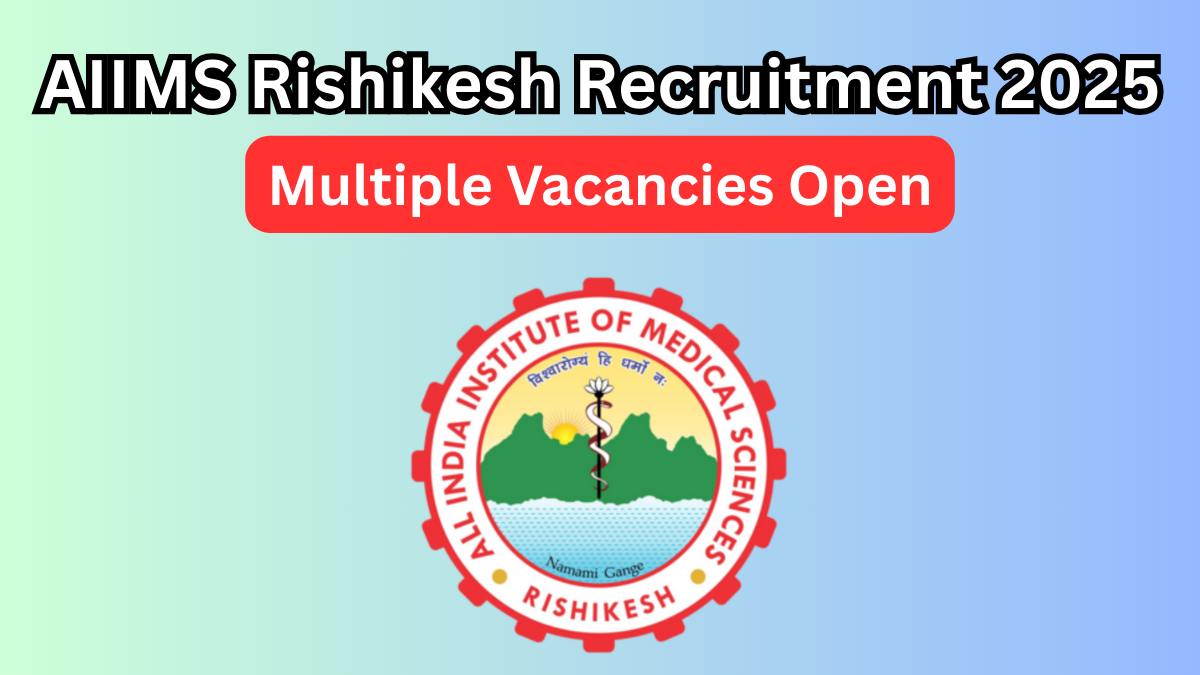AIIMS Rishikesh Recruitment