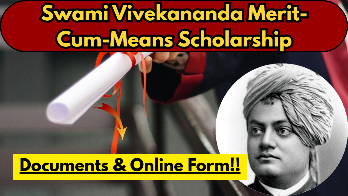Swami Vivekananda Merit-Cum-Means Scholarship 2025 – Documents & Online Form