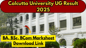 Calcutta University UG Result 2025 – BA, BSc, BCom Marksheet Download Link