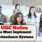 New UGC Notice 2025 – Colleges Must Implement Digital Attendance Systems