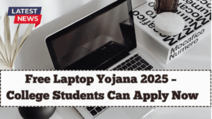 Free Laptop Yojana 2025 – College Students Can Apply Now