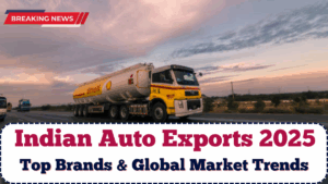 Indian Auto Exports 2025: Top Brands & Global Market Trends