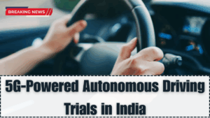 5G‑Powered Autonomous Driving Trials in India