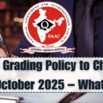 NAAC Grading Policy to Change from October 2025 – What’s New